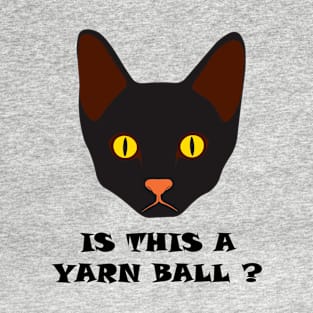 is this a yarn ball ? T-Shirt